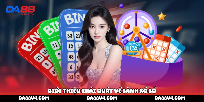 Giới thiệu khái quát về sảnh xổ số